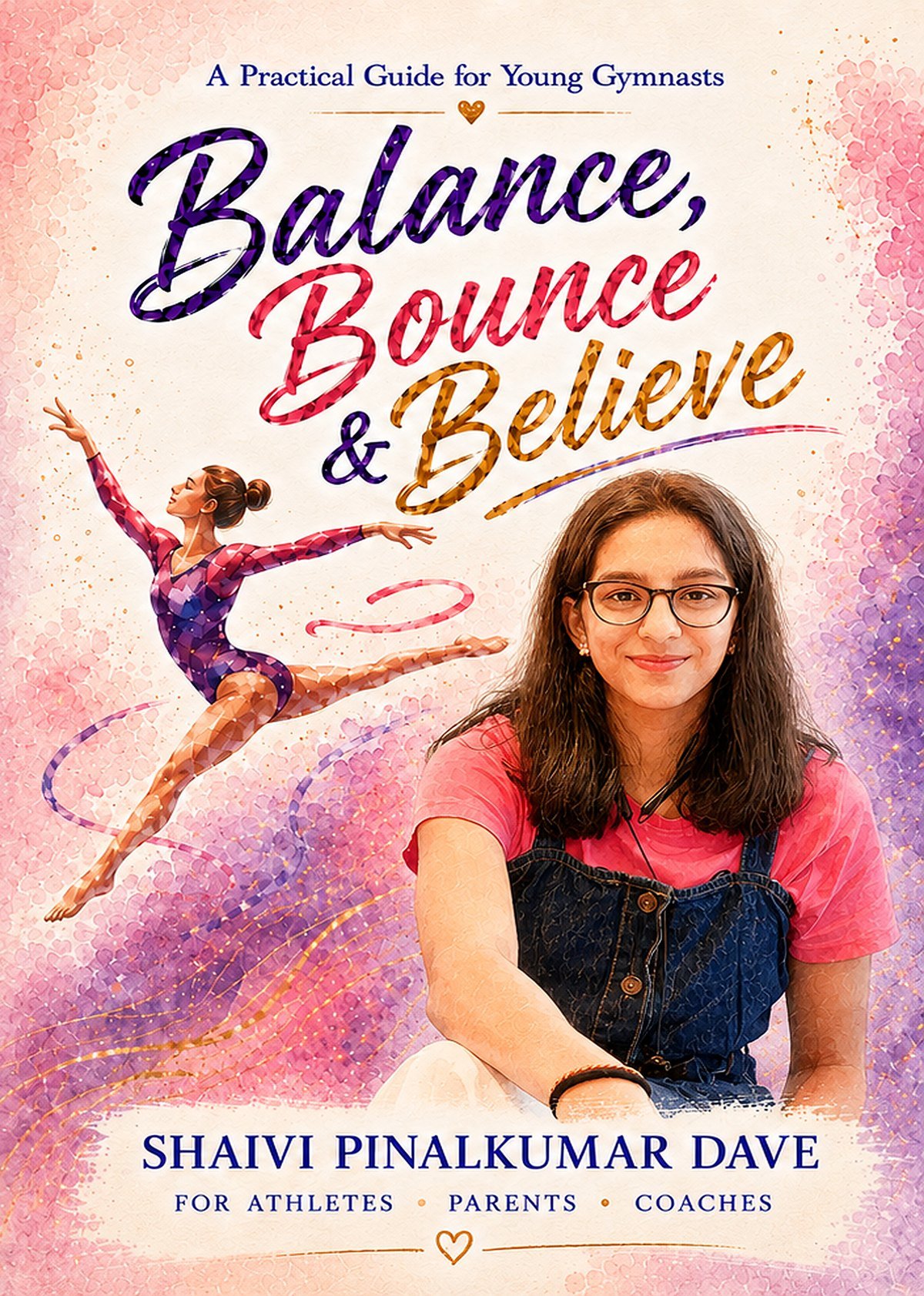 Balance, Bounce & Believe: A Practical Guide for Young Gymnasts front cover